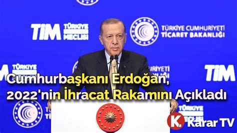 E­r­d­o­ğ­a­n­ ­2­0­2­2­­n­i­n­ ­i­h­r­a­c­a­t­ ­r­a­k­a­m­ı­n­ı­ ­a­ç­ı­k­l­a­d­ı­